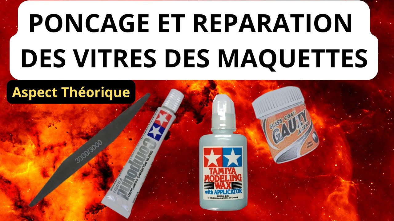 Ponçage des maquettes et ponçage des vitres de maquettes pour réparation