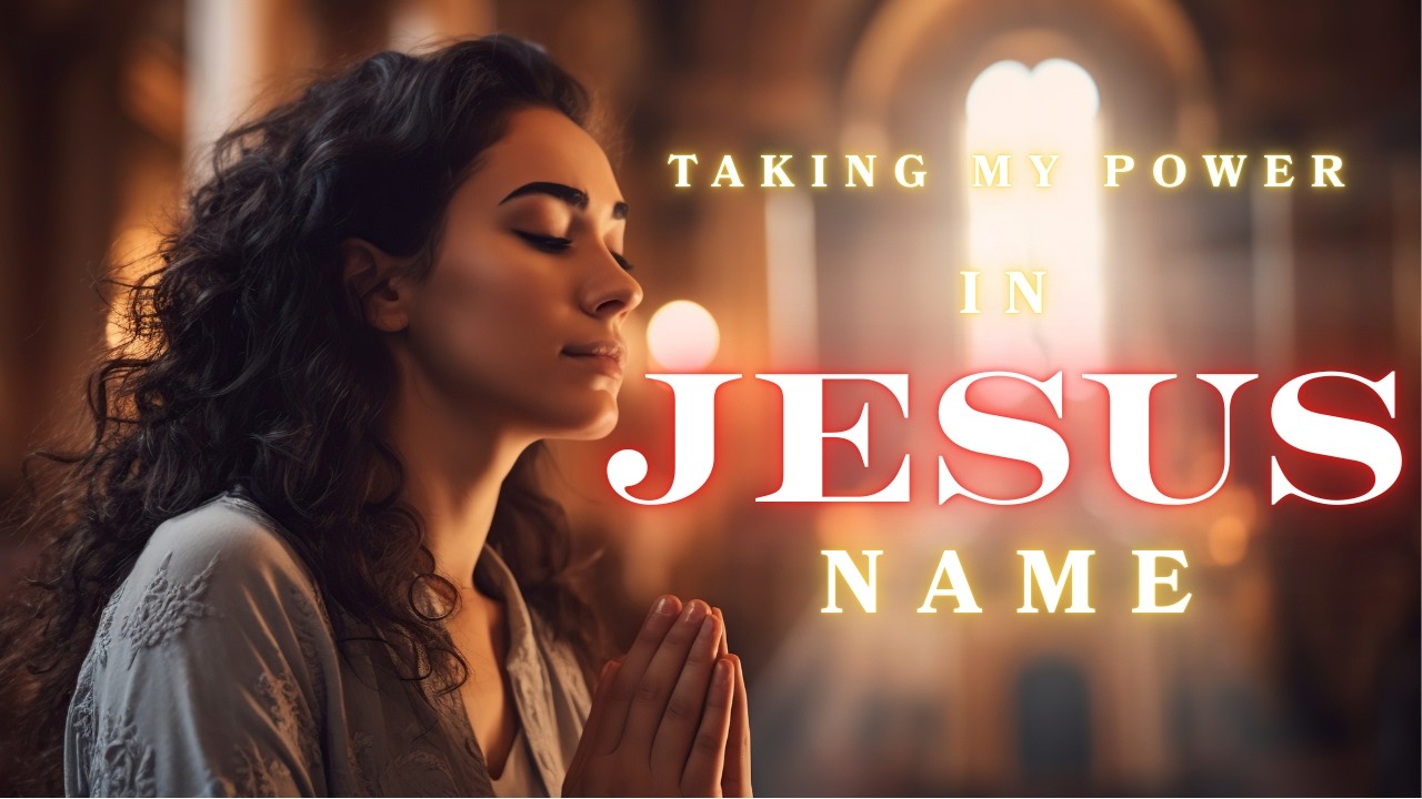 Take Your AUTHORITY in Jesus’ Name | There is POWER in the name of JESUS Christ | Pray this Daily!