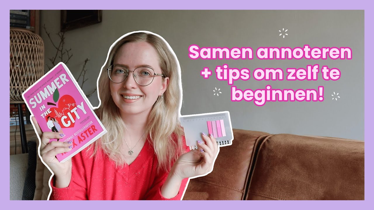 Samen annoteren + Tips om zelf te beginnen! 📘💕🖊️💡