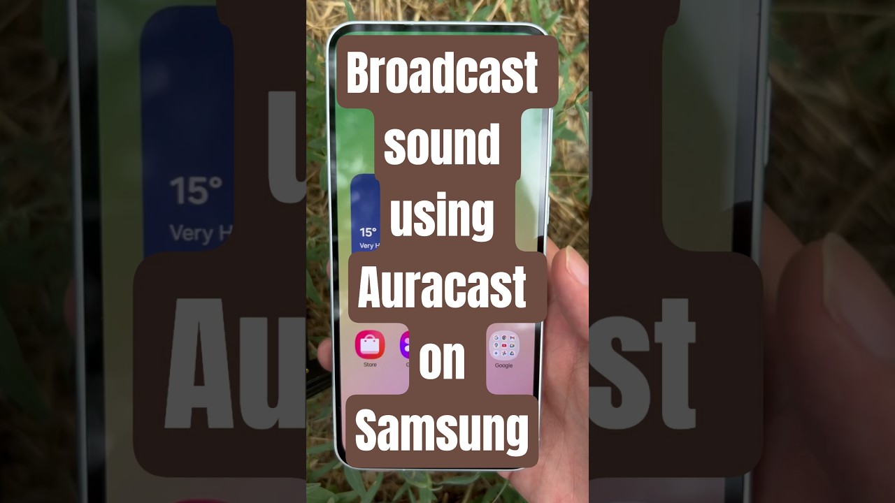 Broadcast sound using Auracast on Samsung