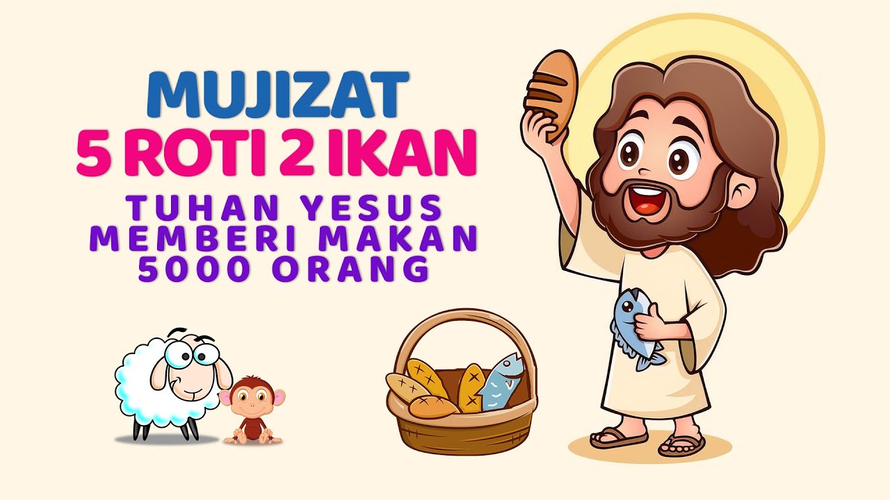 5 Roti & 2 Ikan - Lagu Sekolah Minggu Populer