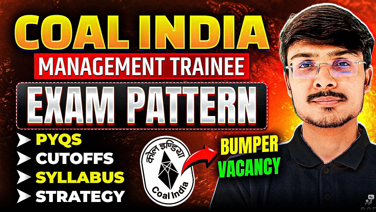 Coal India Ltd Recruitment 2026 | Exam Paper Pattern, PYQs, Cutoffs, Selection Process & Strategy