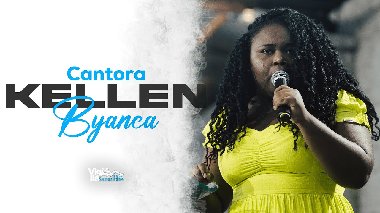 Kellen Byanca | Completo [O Bom Samaritano]