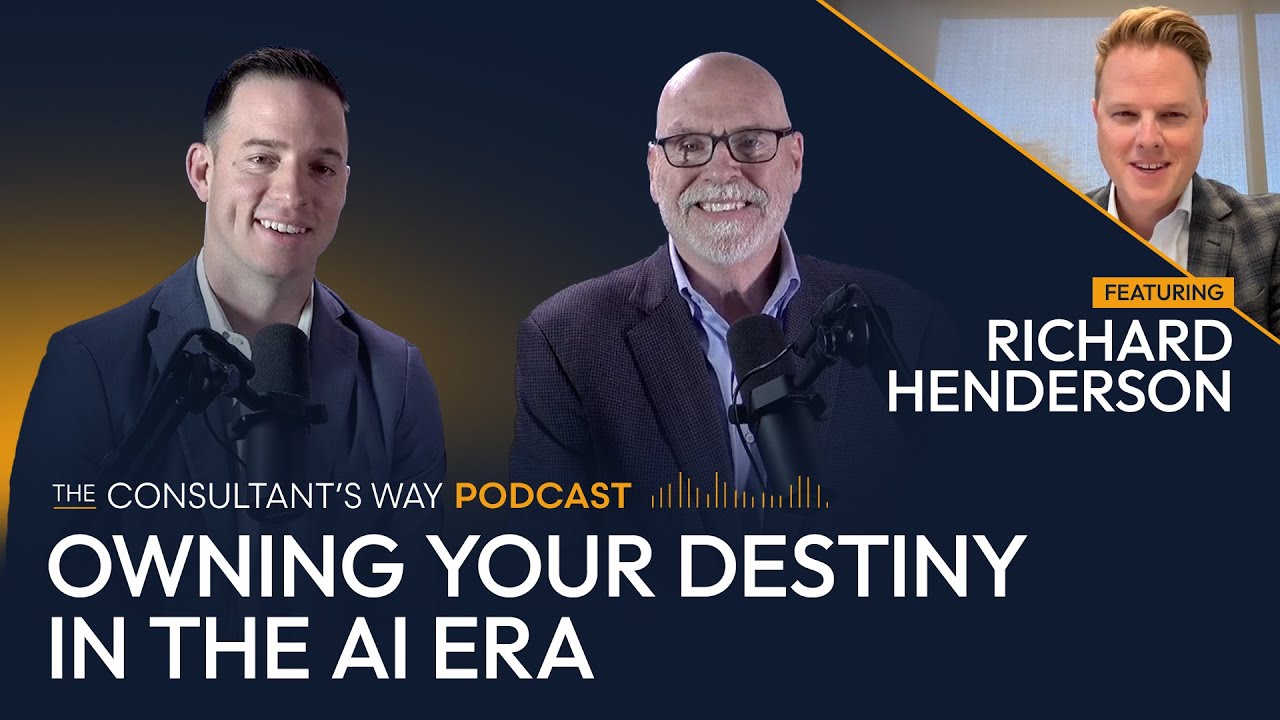 The Consultant's Way Podcast: Owning Your Destiny in the AI Era