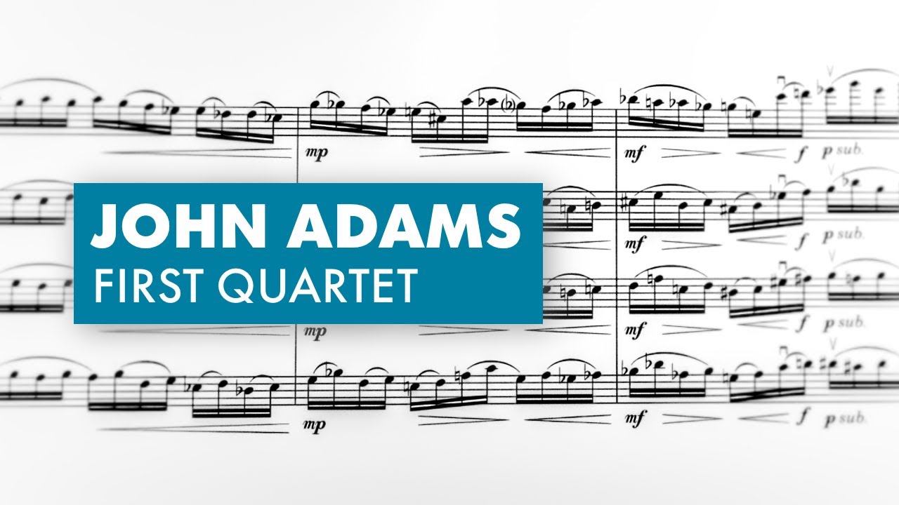Adams: First Quartet — Full Score