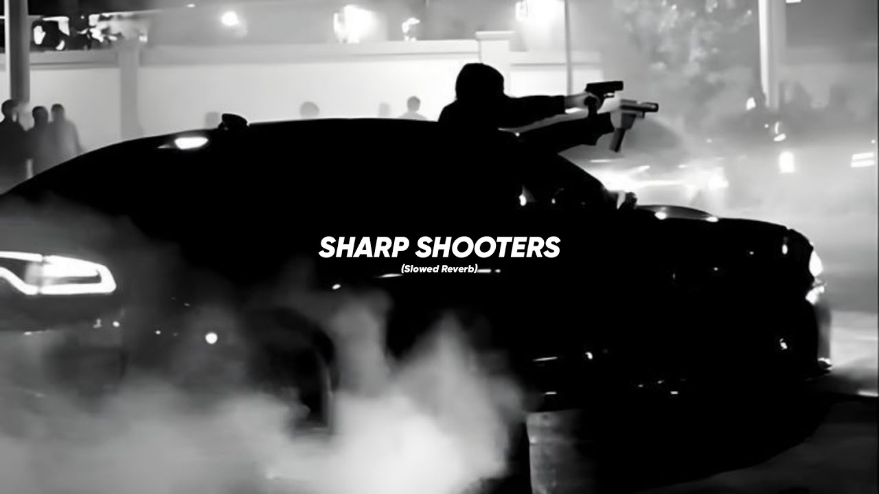 Sharp Shooters (Slowed Reverb) | Masoom Sharma
