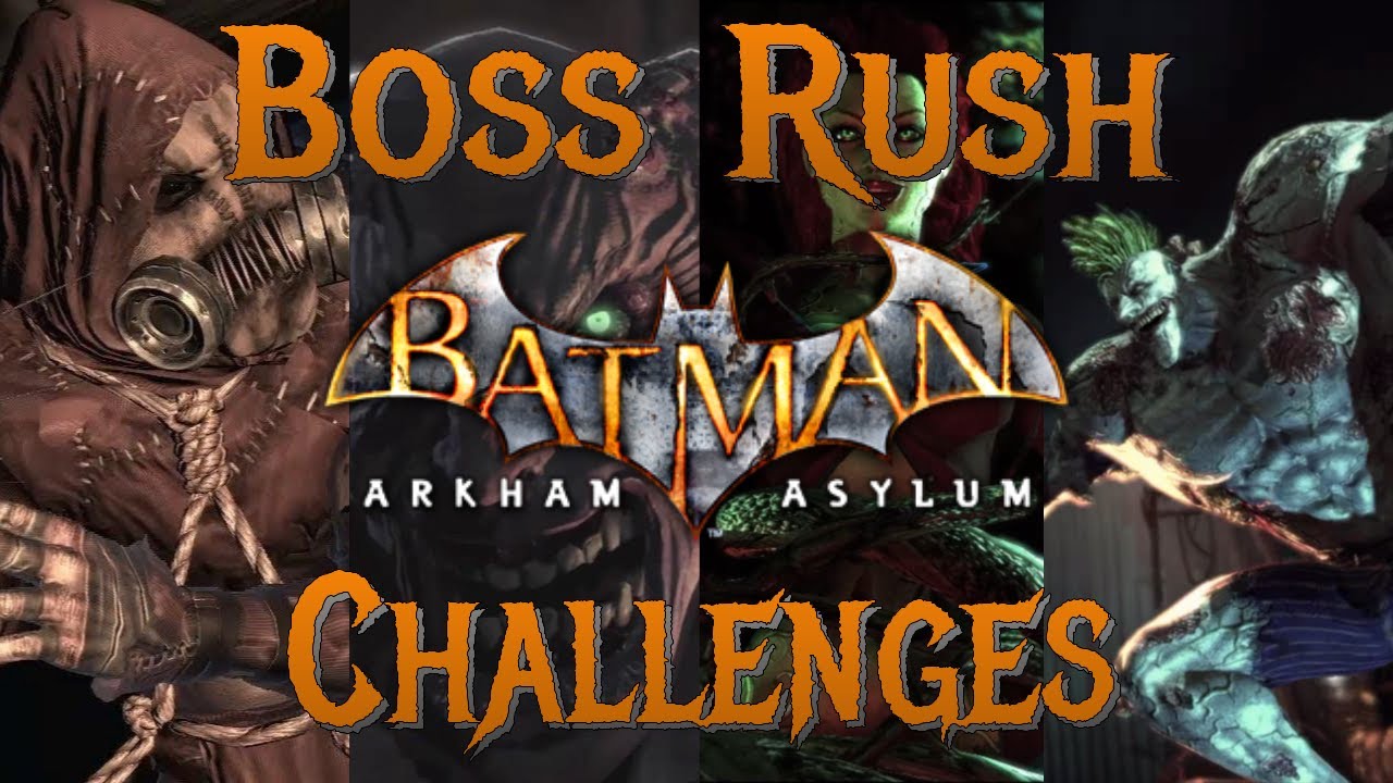 I put an arbitrary challenge on every boss in Arkham Asylum