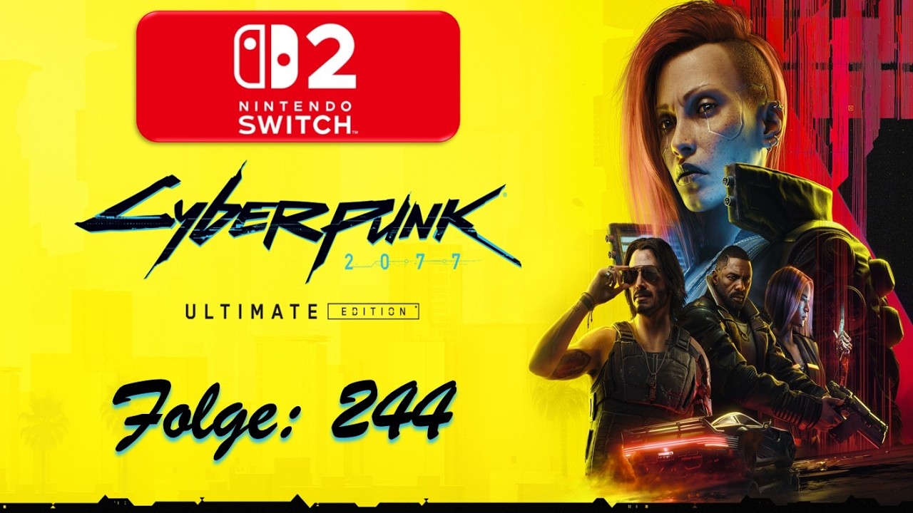 Cyberpunk 2077 [Phantom Liberty] 🤖 | Nintendo Switch 2 | Folge: 244