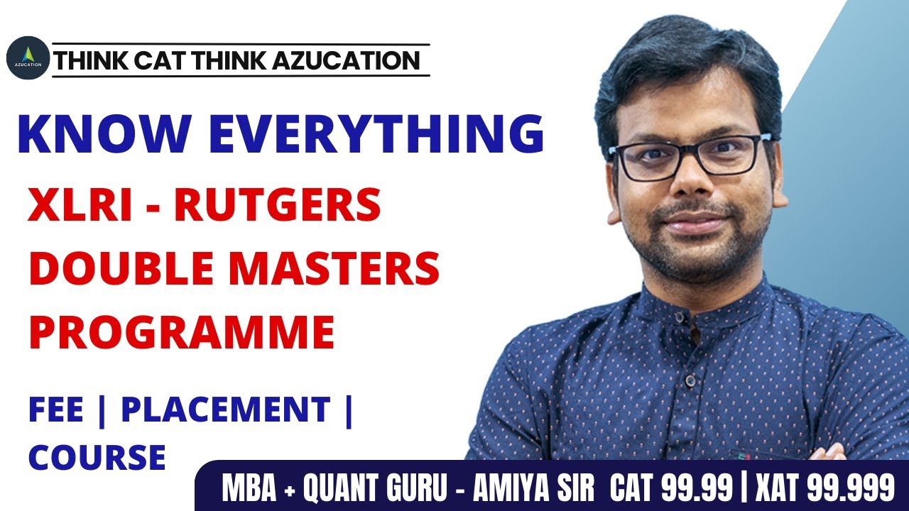 Know EVERYTHING About XLRI RBS Rutgers DOUBLE MASTERS PROGRAMME - MBA Guru AMIYA