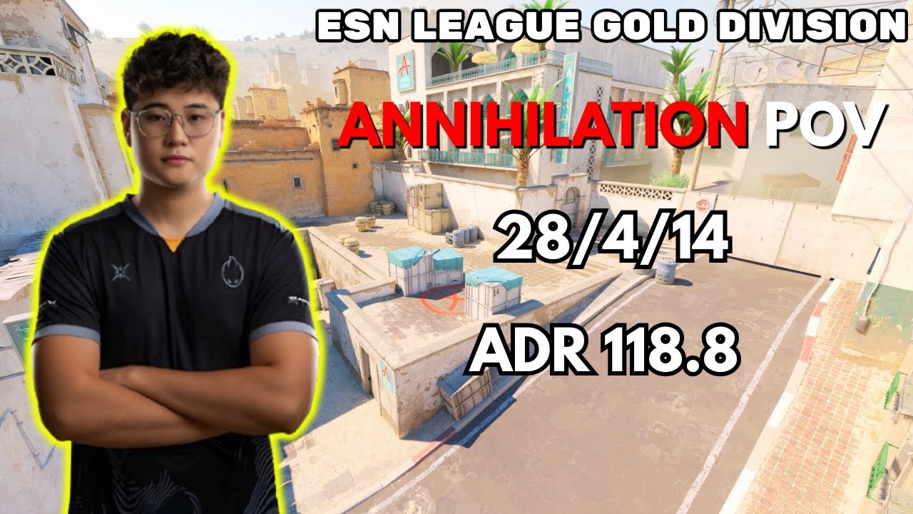 ANNIHILATION POV w/erkaSt (28/4/14) CS2 ESN LEAGUE GOLD DIVISION