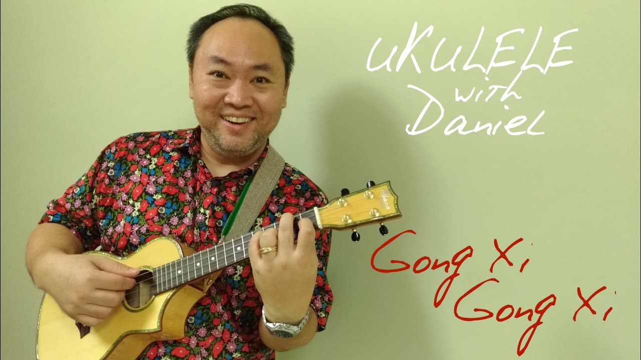 Gong Xi Gong Xi (Chord Strumming Tutorial) - Daniel Purnomo Singapore Fingerstyle Ukulele