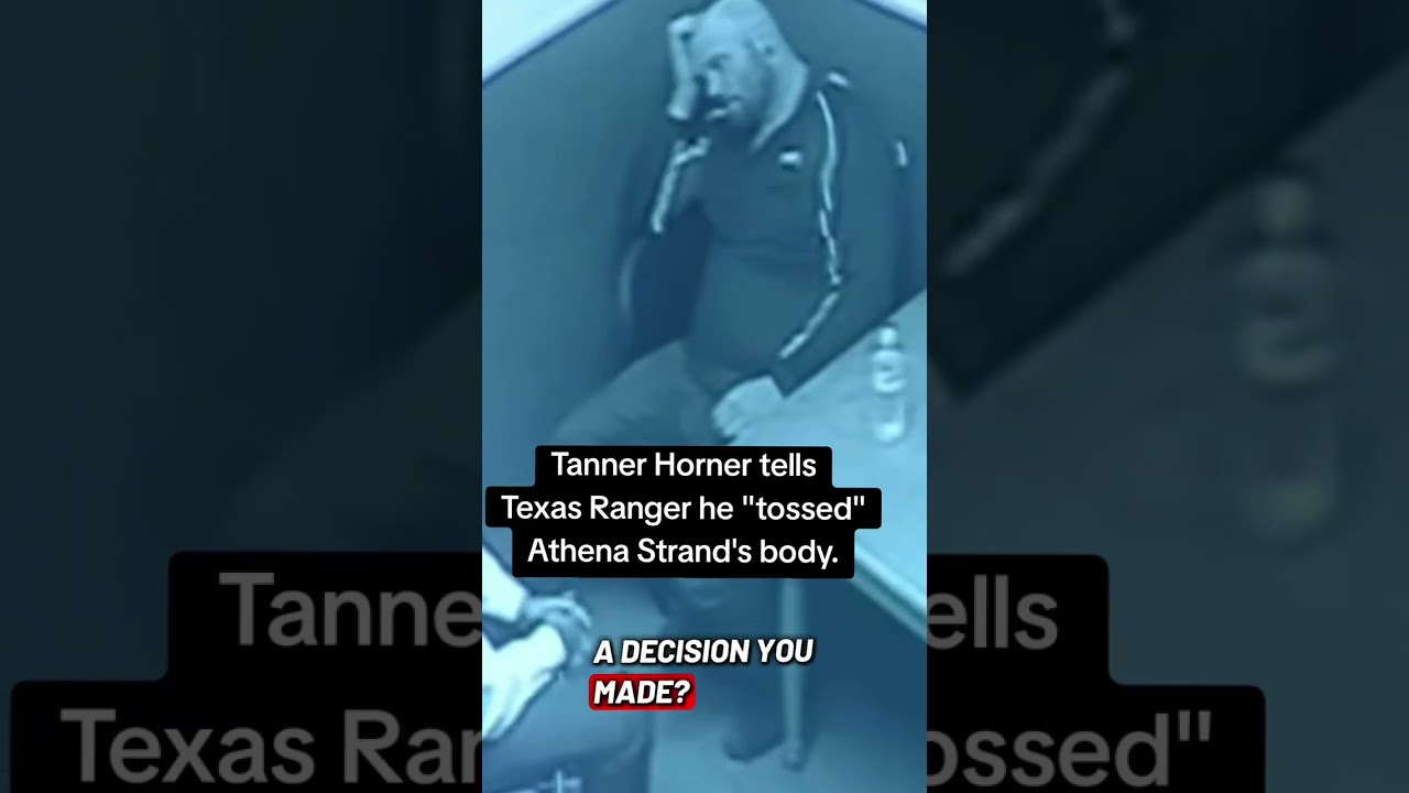 Tanner Horner describes to a Texas Ranger how he dumped Athena Strand's body back in November 2022.