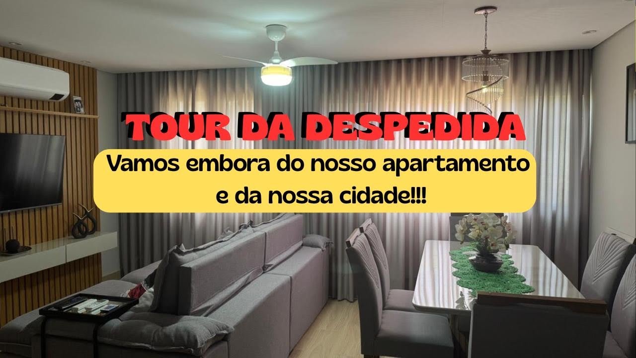 TOUR DÁ DESPEDIDA - Vamos nos mudar 
