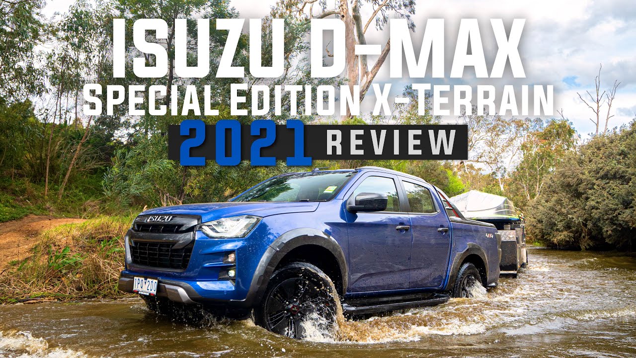 Isuzu D-Max 2021 Special Edition X-Terrain | Tow Test