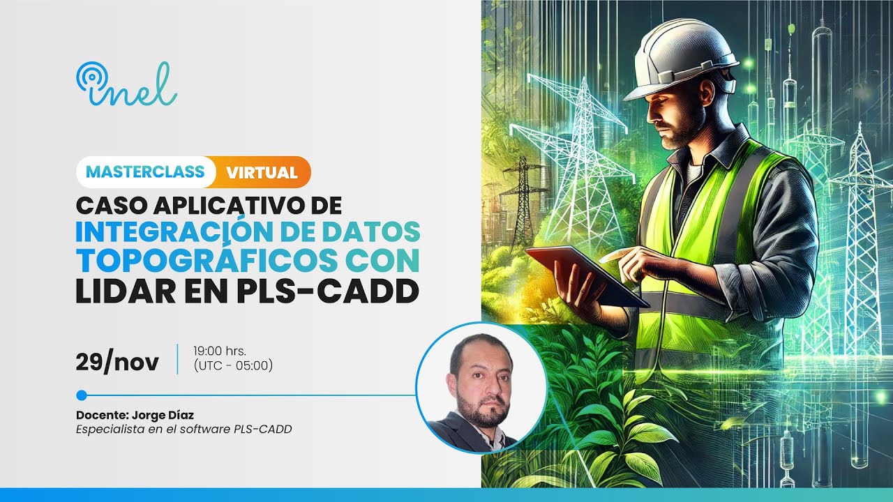 Caso aplicativo de integración de datos topográficos con LIDAR en PLS-CADD