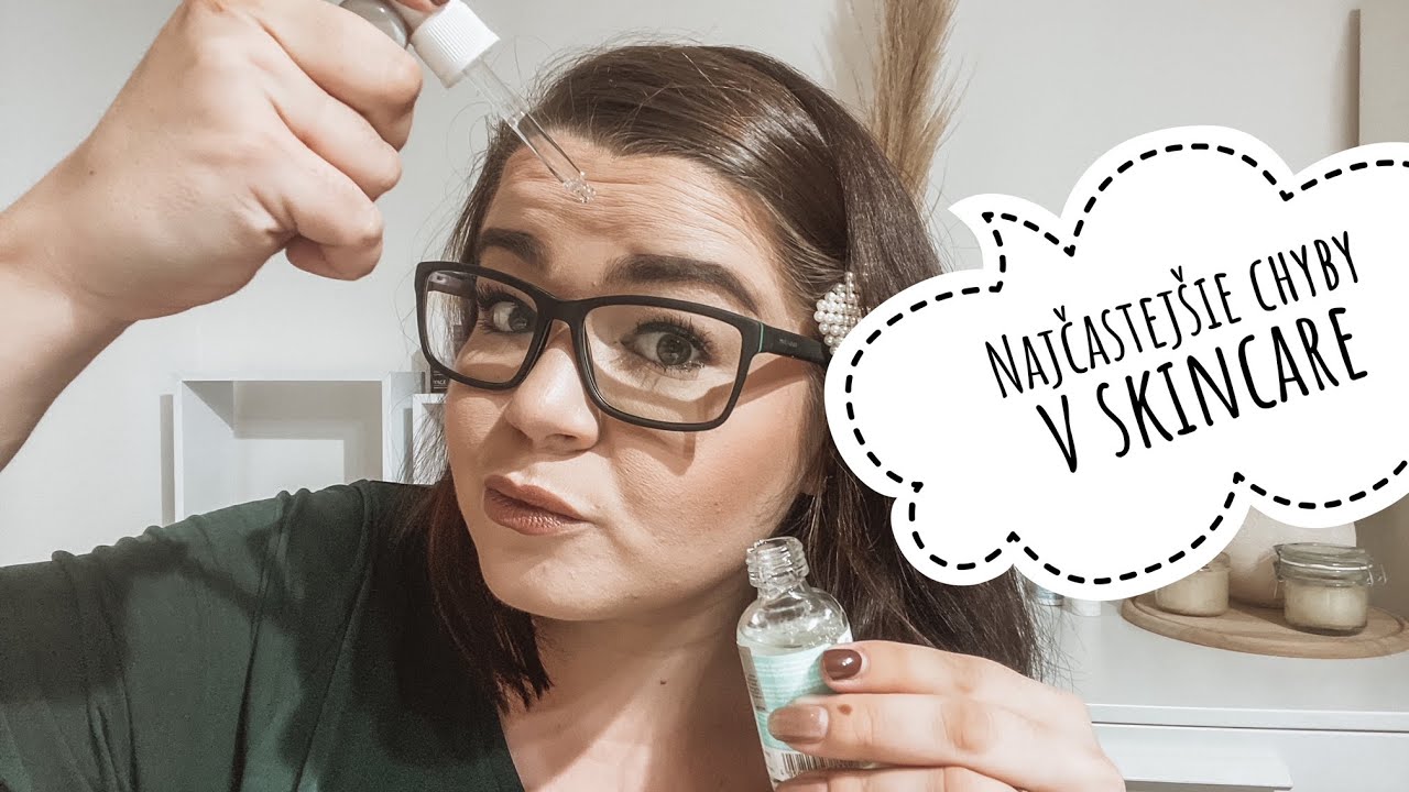 Najčastejšie chyby v SKINCARE