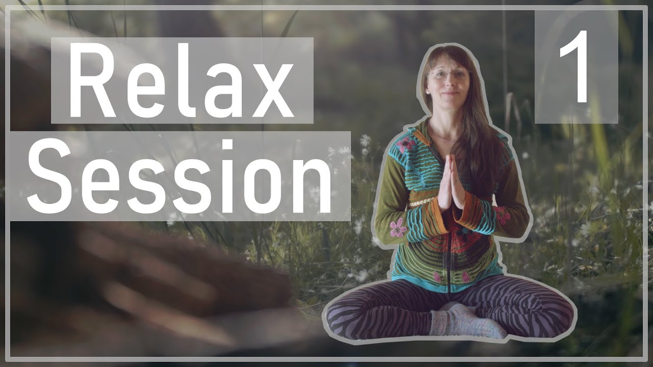 Relax Session #1