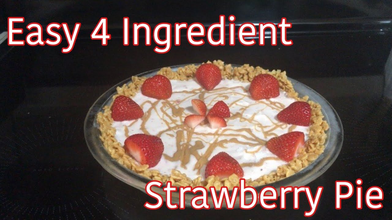 4 Ingredient Strawberry Pie