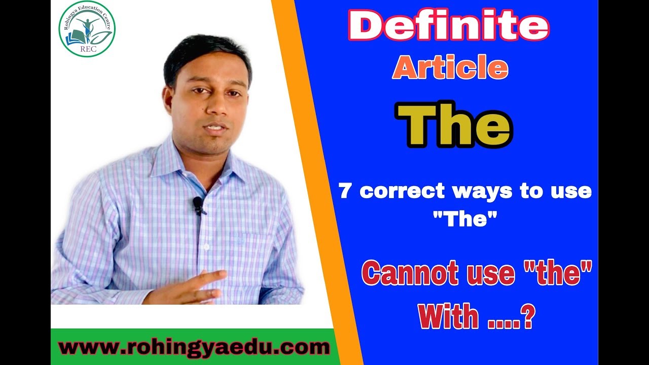 #Definite #Article #The   Correct use of Article “The”, 7 advanced ways to use Article “The”