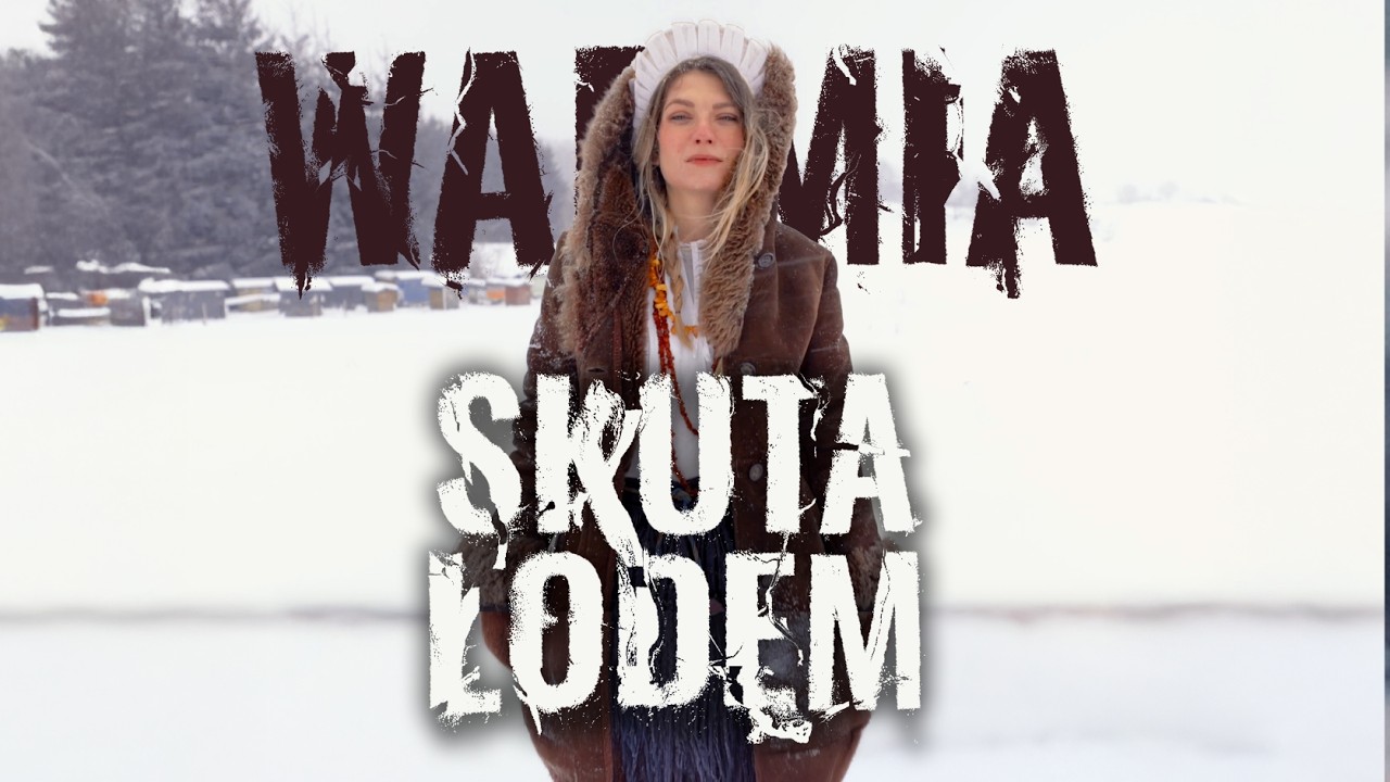 Warmia skuta lodem – Kasia Kosmos [Official Music Video]