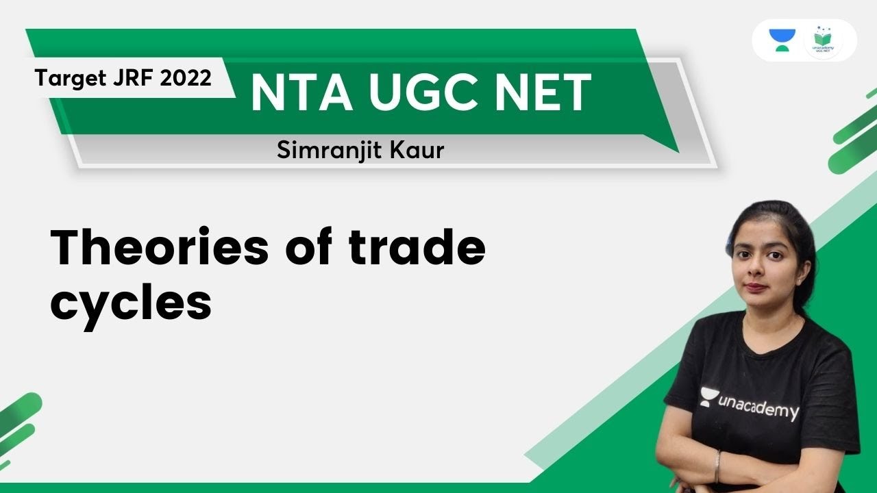 Theories of trade cycles | NTA UGC NET | Simranjit Kaur