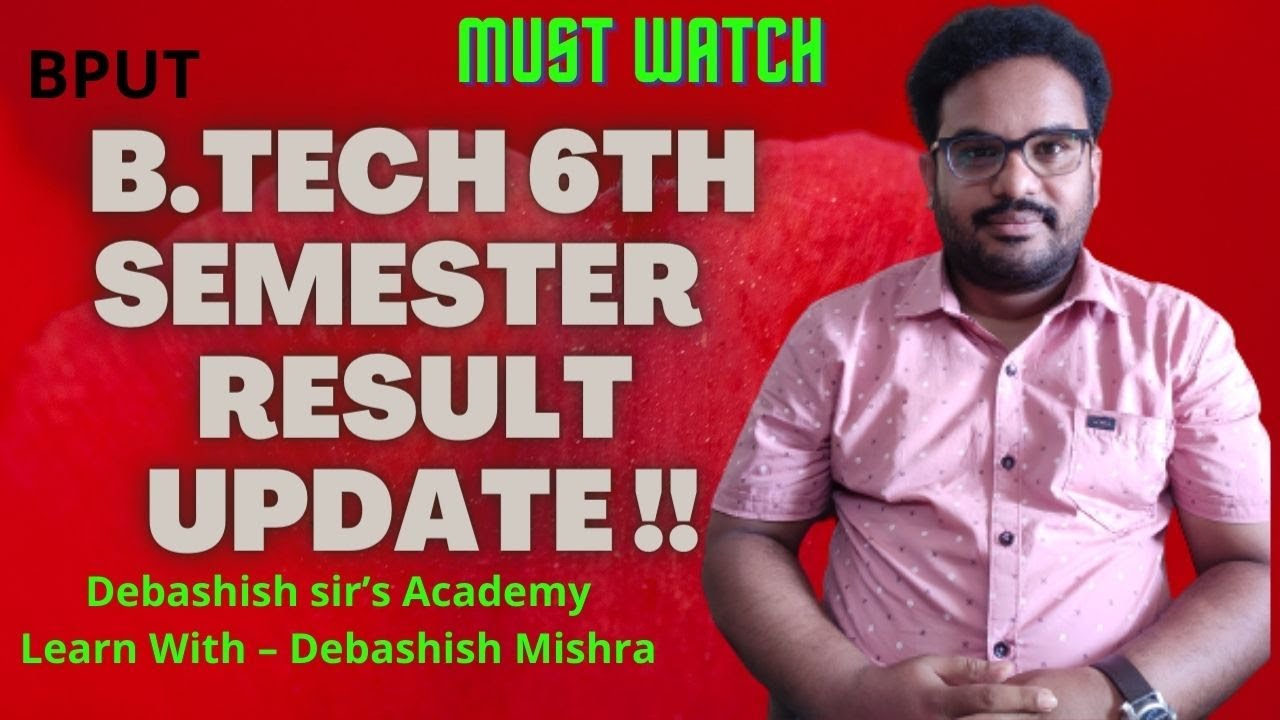 UPDATE FOR B.TECH 6TH SEMESTER.