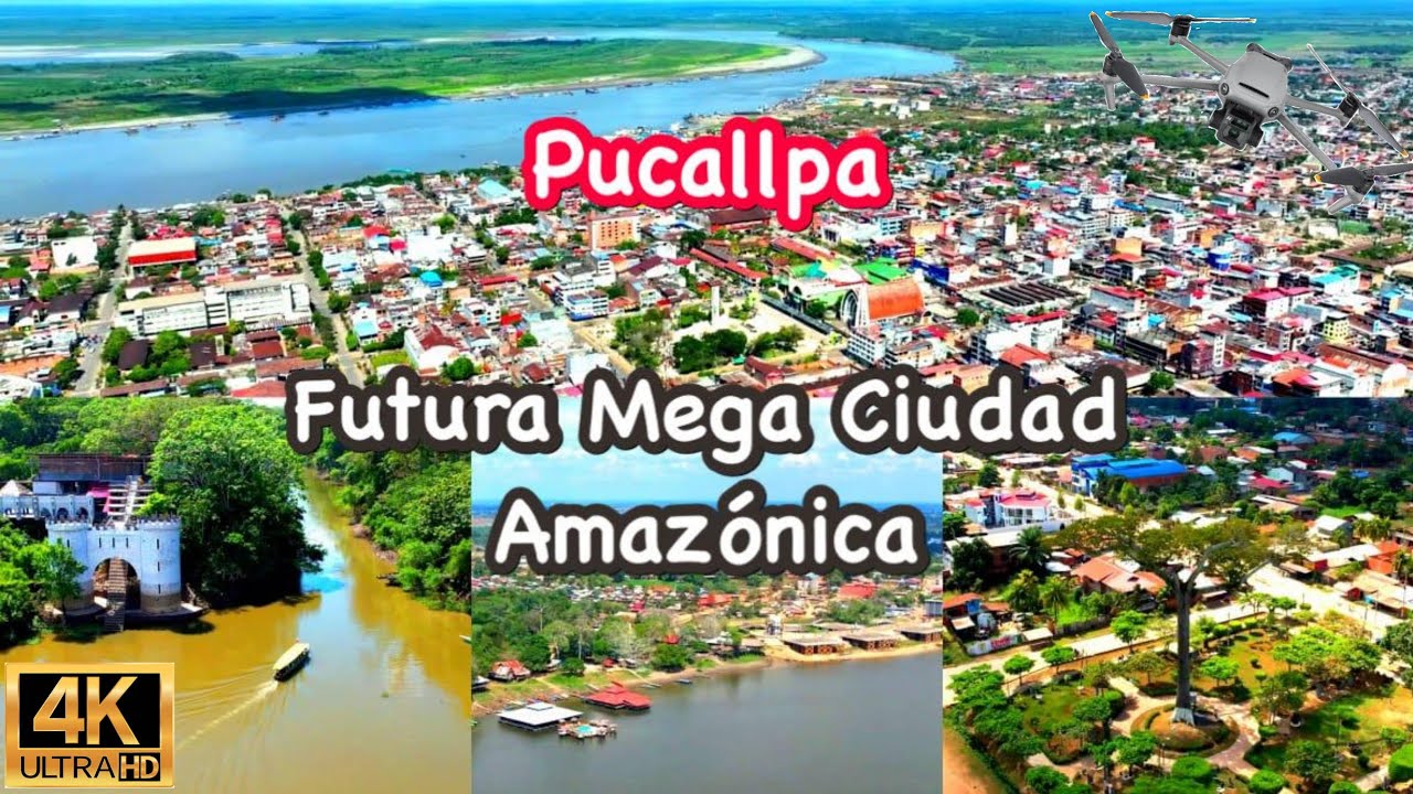 Pucallpa Per&uacute; 🇵🇪: La Ciudad m&aacute;s avanzada de la Selva Peruana 2023 4K