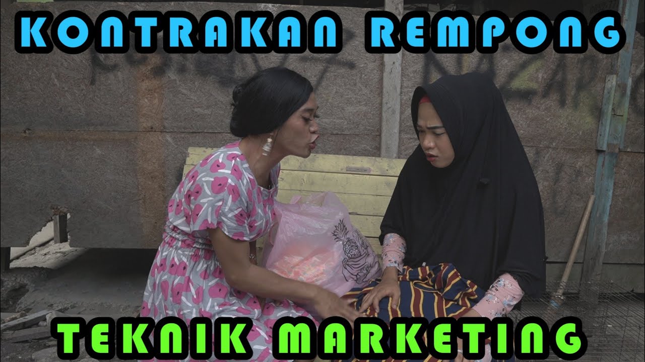 TEKNIK MARKETING || KONTRAKAN REMPONG EPISODE 247