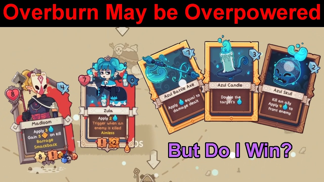 Wildfrost - Episode 2 - Overburn May be Overpowered
