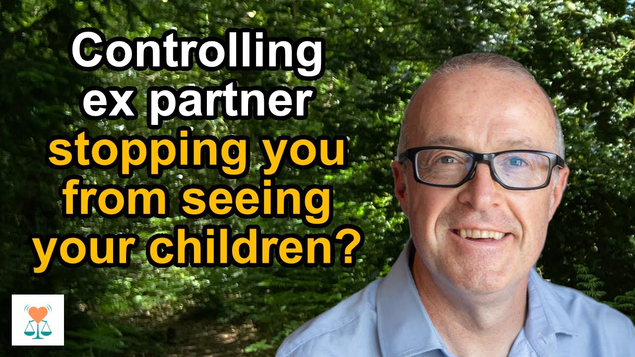 Controlling ex partner stopping you from seeing your children?
