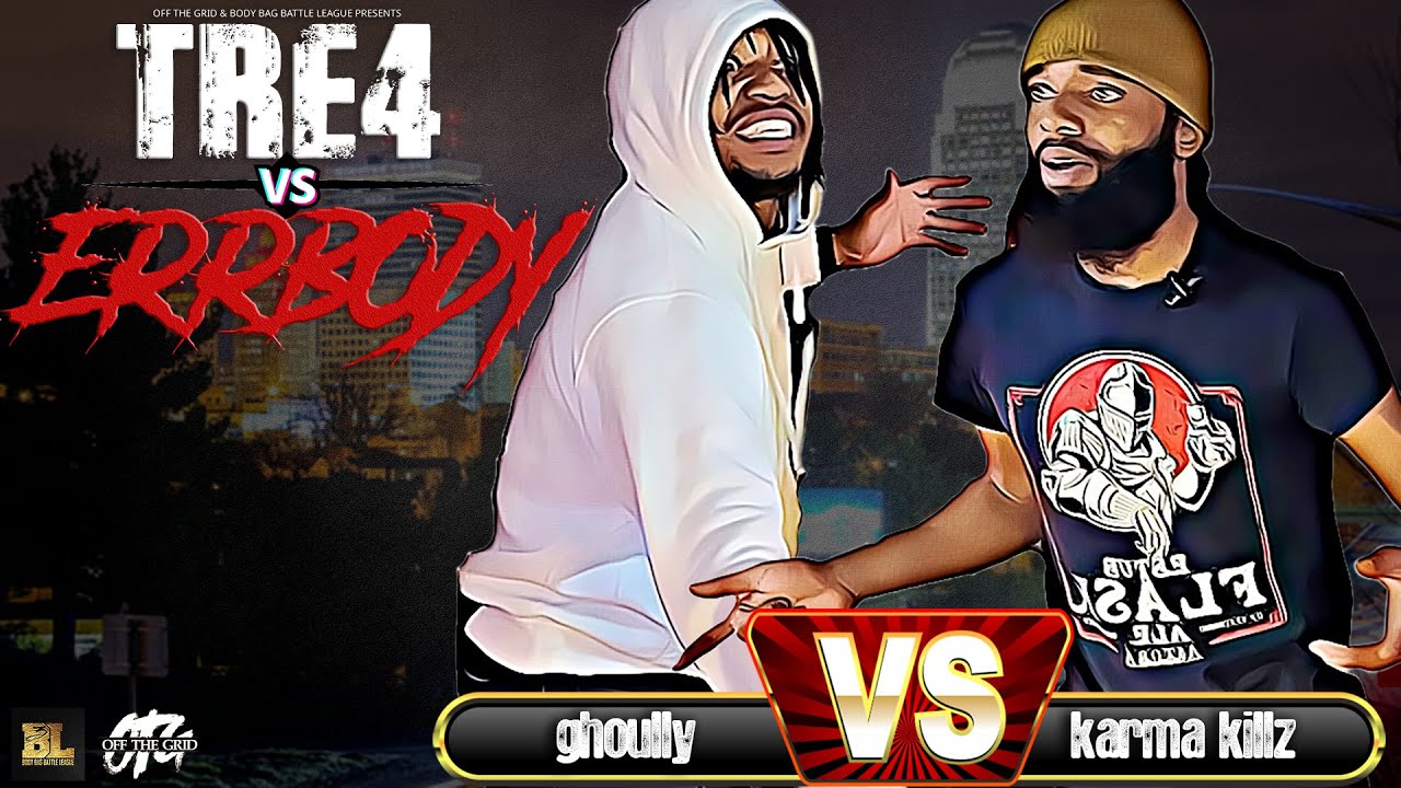 Ghoully VS Karma Killz | TRE4 VS ERRBODY | Presented By: OTG & BBBL