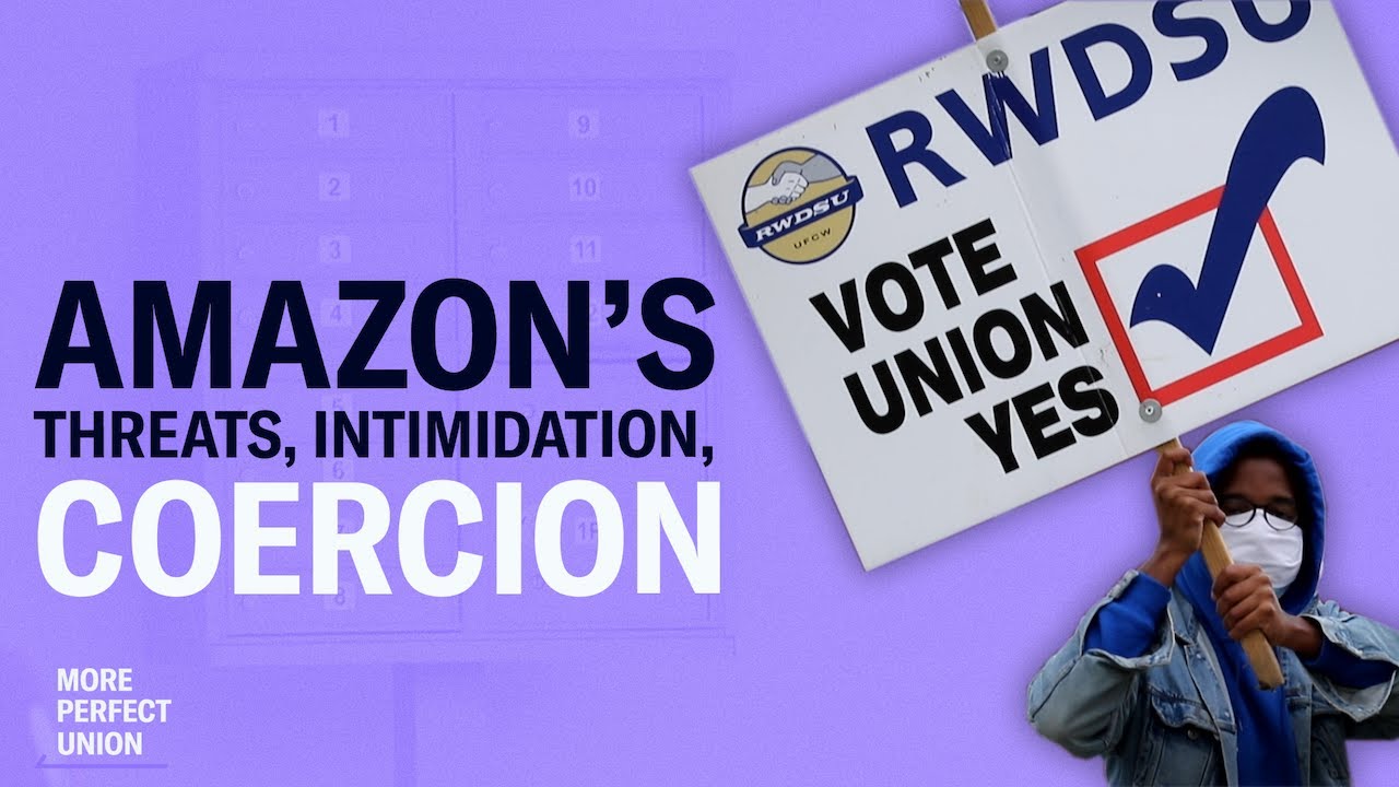EXPOSED: Amazon Used Illegal Tactics Including Threats and Intimidation to Defeat Union
