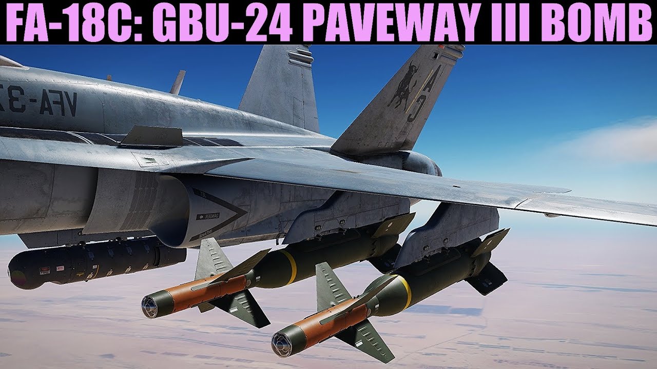 FA-18C Hornet: GBU-24 PAVEWAY III LGB Учебное пособие | DCS WORLD