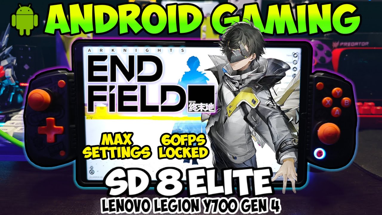 Arknights Endfield | SD 8 Elite | Max Settings| Legion Y700 Gen 4 |