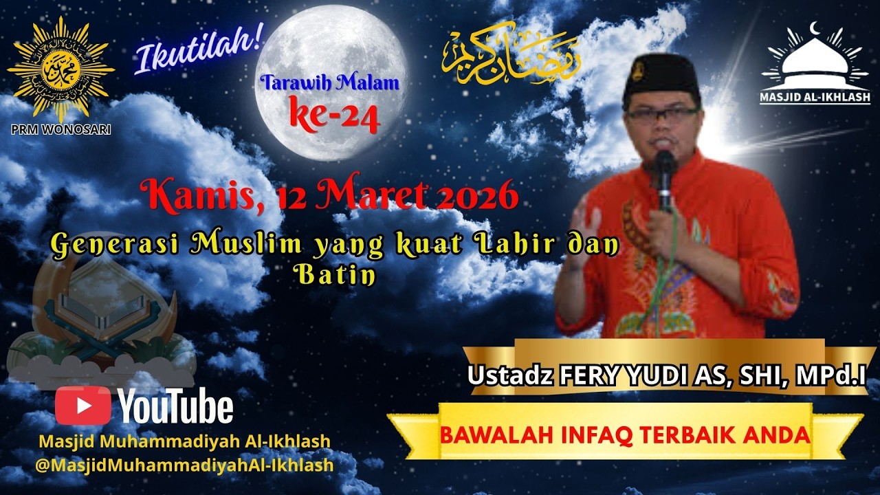 Tarawih malam ke-24/ FERY YUDI AS, SHI, MPd.I