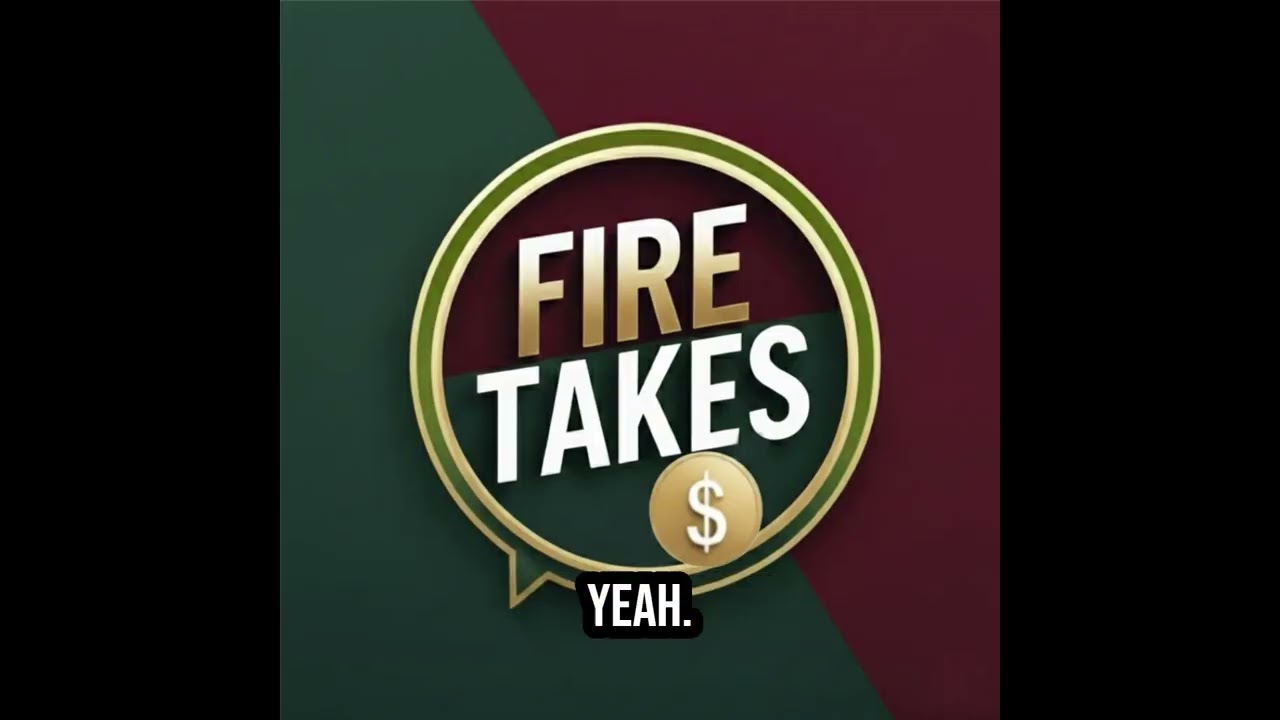 Ep30 Takes on FIRE