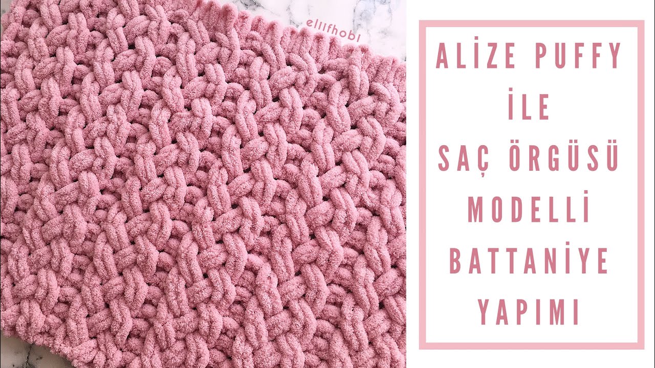 Alize Puffy ile Saç Örgüsü Modelli Kolay Battaniye Yapımı | Tığ Yok, Şiş Yok!