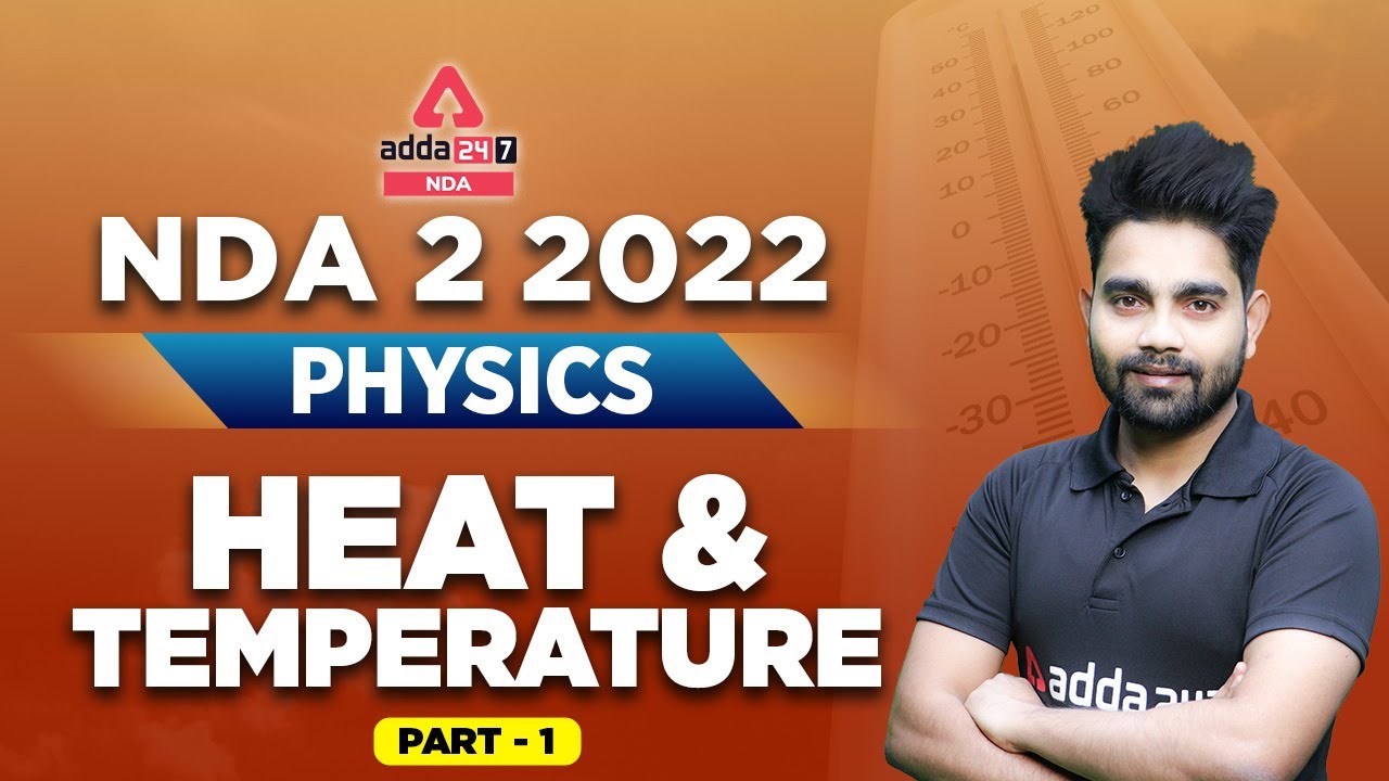 NDA 2 2022 Physics | Heat and Temperature NDA  | NDA Physics Classes 2022 #2