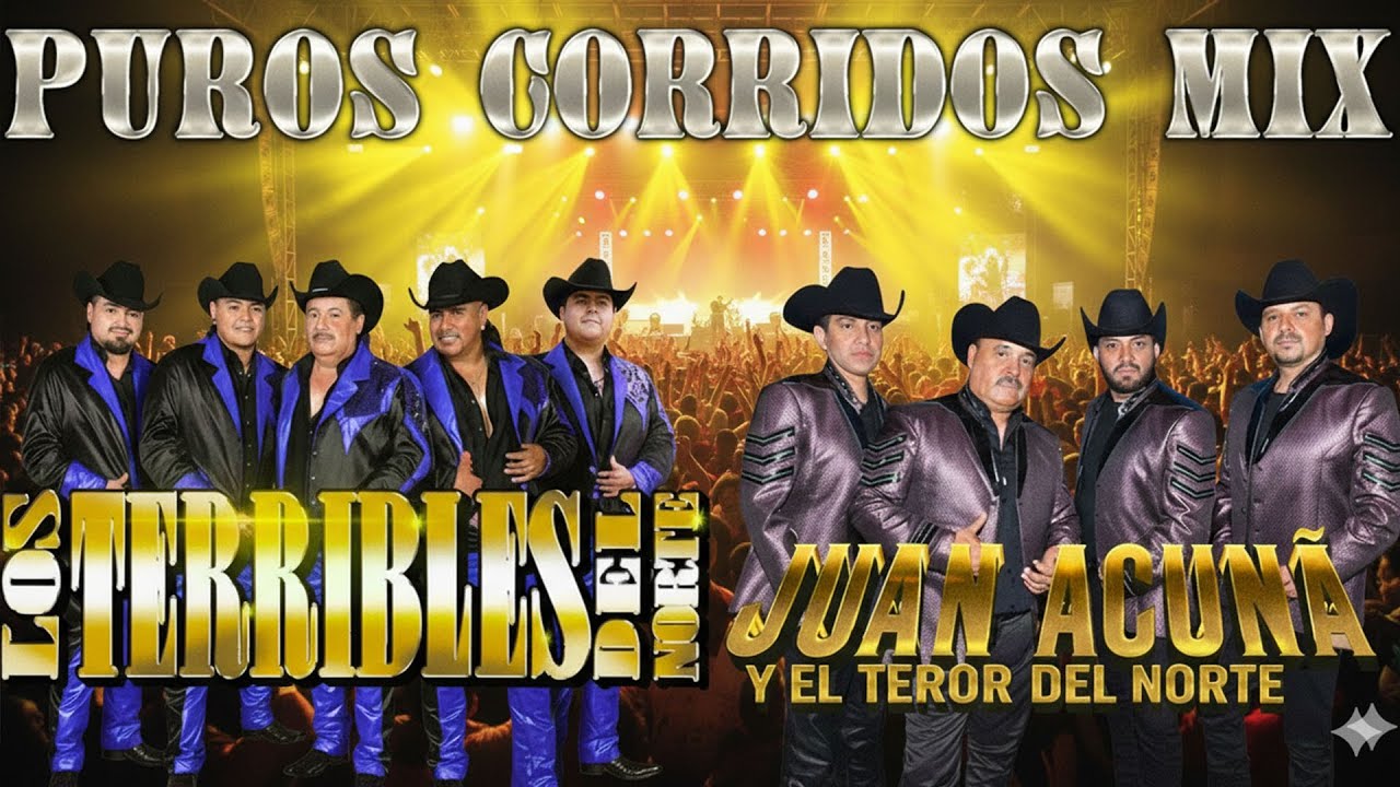 Juan Acuña y El Terror Del Norte vs Los Terribles Del Norte 🔥 Corridos Norteños Mix Éxitos