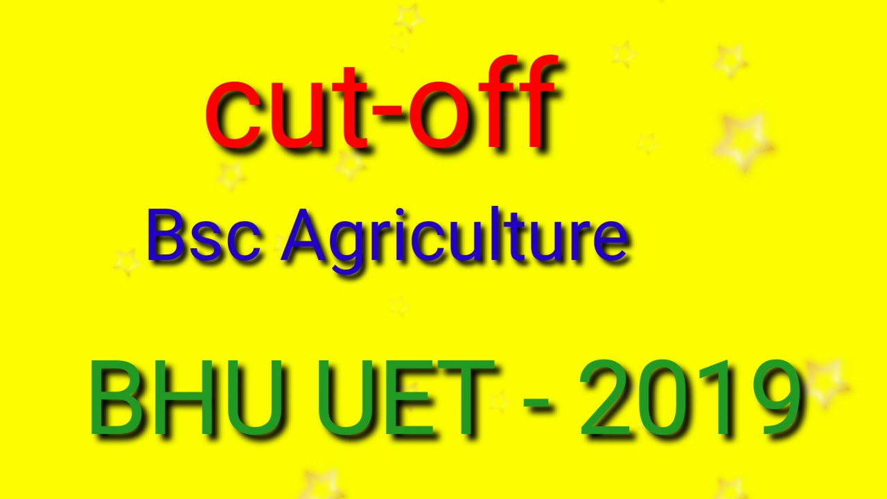 Cut-off #BHU Bsc Agriculture -2019 #BSc Agriculture