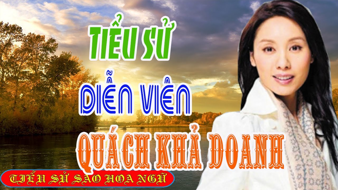 Tiểu sử diễn viên QUÁCH KHẢ DOANH 郭可盈/ Kenix Kwok - SAO HOA NGỮ
