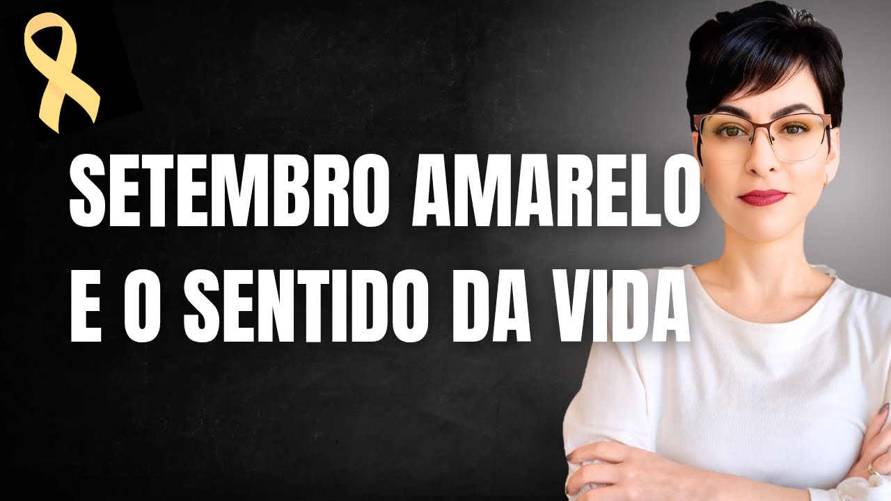 Sua vida tem valor: Setembro Amarelo