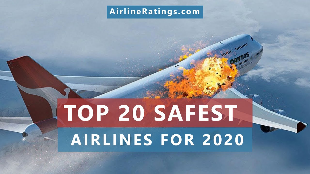 TOP 20 SAFEST AIRLINES FOR 2020 | by AirlineRatings.com