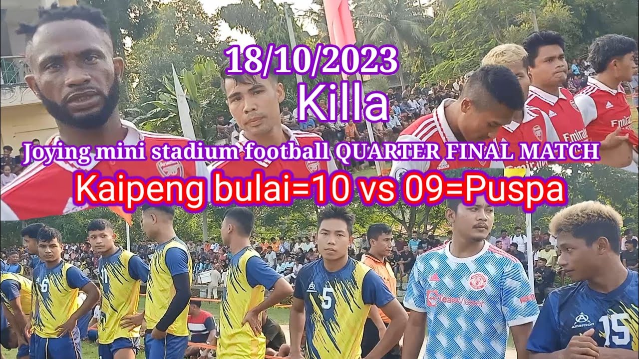 Killa Joying mini stadium football tournament QUARTER FINAL|| Puspa=09 v/s 10=Kaipeng bulai