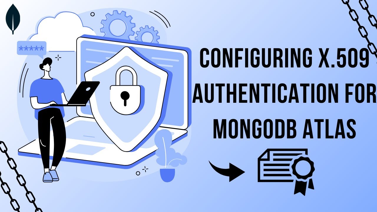Configuring X.509 Authentication for MongoDB Atlas
