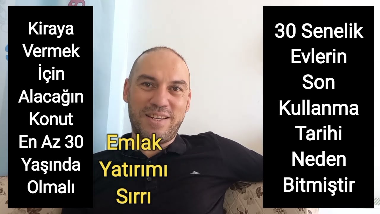 Neden 30 Yaş ve &Uuml;zeri Konut Almak Lazım. Emlak Yatırımı İle İlgili &Ouml;nemli Bir Sırrı Anlattım.
