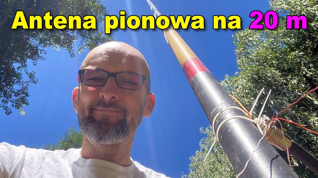 Najprostsza antena pionowa na pasmo KF 20 metrów - za mniej niż 100 zł