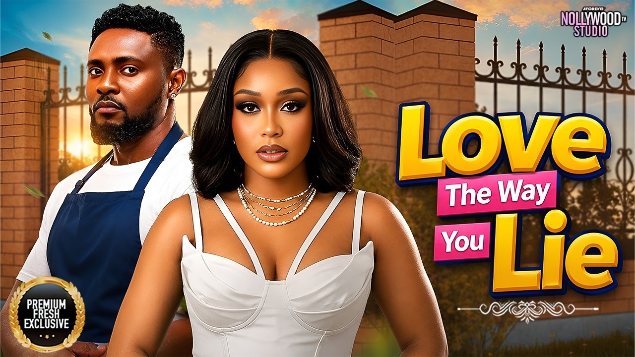 LOVE THE WAY YOU LIE (Uche Montana, Maurice Sam) - Brand New 2026 Nigerian Movie