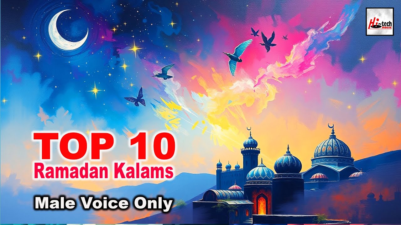 TOP 10 RAMADAN Kalams - New Islamic Naat | Nonstop Naat Sharif | New Naat Sharif 2025 | New Islamic