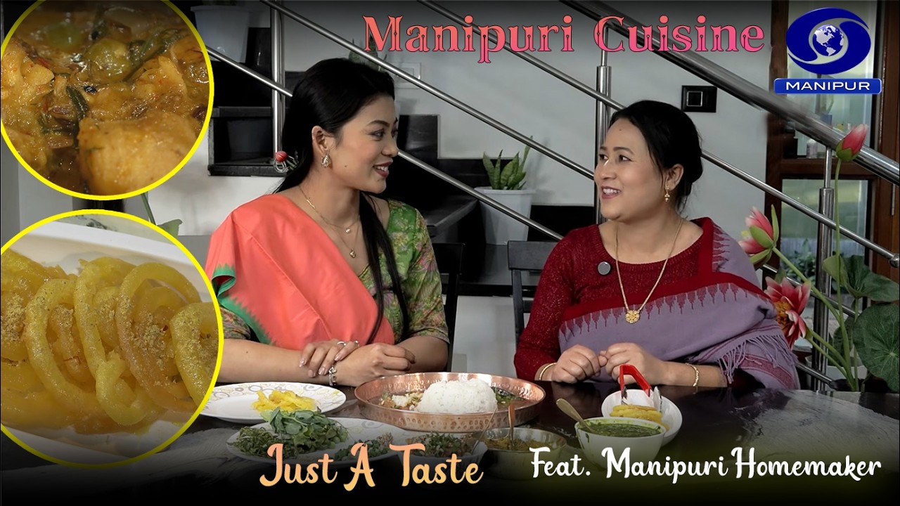 Cuisine Show - Just a Taste | Episode 62 | Feat. Manipuri Homemaker